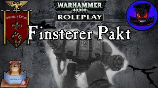 WH40K  Schattenjäger Finsterer Pakt 100 Der Eiserne [upl. by Druci]