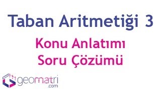 Taban Aritmetiği 3  Konu Anlatımı ve Soru Çözümleri [upl. by Saito]