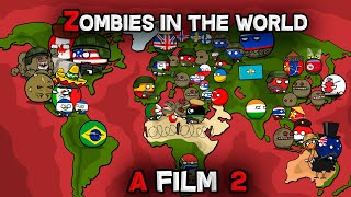 Zombies in the world 2  FILM 2024   countryballs [upl. by Herc]