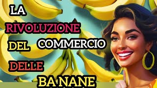 IL VIAGGIO GLOBALE DELLE BANANE 2 PARTE [upl. by Ybbob823]