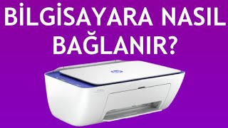 Hp Yazıcı Bilgisayara Nasıl Bağlanır [upl. by Queena]