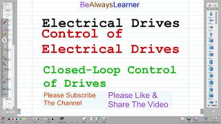 019  ClosedLoop Speed Control  ClosedLoop Control of Drives  Control of Electrical Drives [upl. by Norreht]