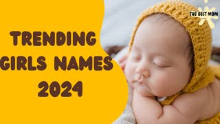 Trending Girls Names 2024👩Cute Names For Girls [upl. by Noach]