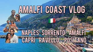 AMALFI COAST VLOG SORRENTO AMALFI CAPRI RAVELLO POSITANO NAPLES 🇮🇹❤️ [upl. by Vola]