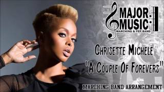 quotA Couple Of Foreversquot Chrisette Michele MarchingPep Band Music Arrangement [upl. by Ranjiv]