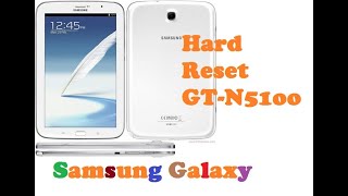 How to hard reset samsung galaxy tab GTN5100 [upl. by Elegna]