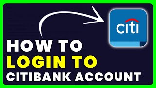 How to Login to Citibank  How to Sign in to Citibank [upl. by Sankaran990]