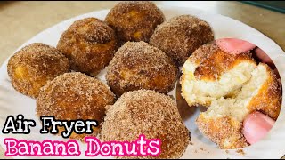 EASY AIR FRYER BANANA DONUTS  DONUTS IN AIR FRYER [upl. by Heywood]