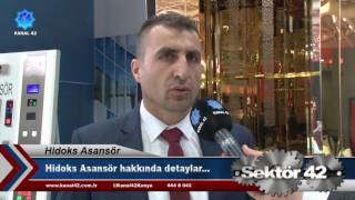 Sektör 42  İnşaat ve Yapı Fuarı Özel  Hİdoks Asansör  Lokman Atal  Konya 2017 [upl. by Hairacaz]