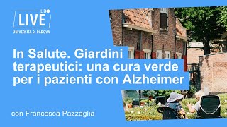 In Salute Giardini terapeutici una cura verde per i pazienti con Alzheimer [upl. by Dearden310]