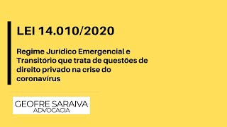 REGIME JURÍDICO EMERGENCIAL  ENTENDA  LEI 140102020 [upl. by Cope]