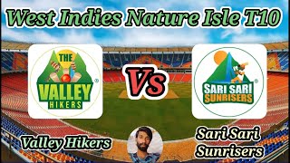 Valley Hikers vs Sari Sari Sunrisers  Match 19  Nature Isle T10 [upl. by Eiramnwad567]