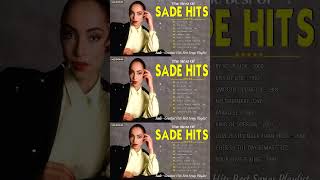 Best Songs Of Sade  Best Of Sade  Sade Greatest Hits Full Album 2024 [upl. by Bocyaj698]