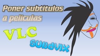 Como poner subtítulos a películas  VLC y Subdivx [upl. by Amalia373]