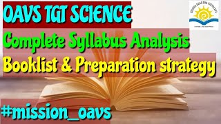 OAVS TGT SCIENCE FULL SYLLABUS BOOKLIST amp PREPARATION STATEGYfor PYQ amp MATERIALScontact7327813135 [upl. by Ettenay331]