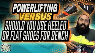 Heeled vs Flat Shoes For Bench Press  Powerlifting VS [upl. by Doug930]