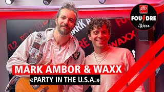 Mark Ambor et Waxx interprètent quotParty in the USAquot en live dans Foudre [upl. by Akoyn]