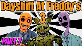 DAVETRAP IS IN OUR PIZZERIA  Dayshift At Freddys 3 Gameplay Part 7  DSAF 3 Playthrough [upl. by Adamsun]