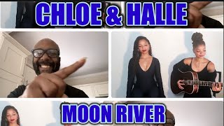 Classic Song Cover  Moon River  Chloe x Halle  REACTION [upl. by Dare]