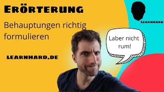 Erörterung schreiben Behauptungen formulieren [upl. by Yebloc99]