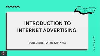 Internet Advertising Introduction Types [upl. by Aicekal836]