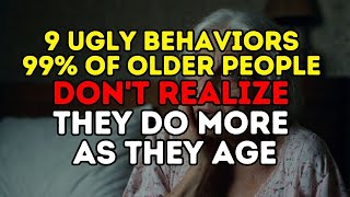 Elderly Must Watch 9 Ugly Things You Do As You Get Older Without Realizing It [upl. by Sharity]