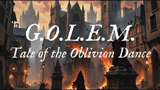 GOLEM  Tale of the Oblivion Dance Official Lyric Video [upl. by Annairdna]