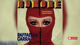 Raffaella Carrà  Rumore Quantized amp Remastered [upl. by Warrin]