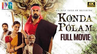 Konda Polam 2022 Latest Full Movie 4K  Vaishnav Tej  Rakul Preet  Malayalam  Indian Video Guru [upl. by Aknahs803]