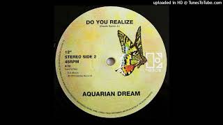 Aquarian Dream  Do You Realize Elektra  1978 [upl. by Anirac8]