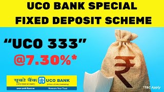 UCO Bank Special Fixed Deposit Scheme quotUCO 333quot [upl. by Dasya]