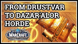 How to get From Drustvar to Dazaralor WoW Horde [upl. by Roana]