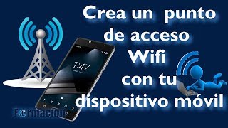 Crea un punto de acceso Wifi con tu dispositivo movil [upl. by Leslee]