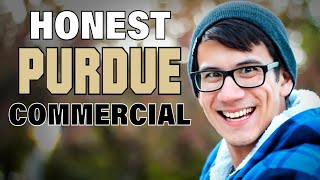 Honest Purdue Commercial [upl. by Aiem]