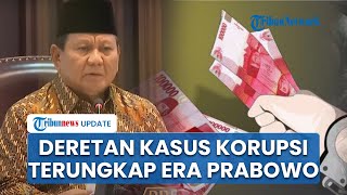 Baru 10 Hari Menjabat Presiden Prabowo Telah Tangkap Koruptor dari 6 Kasus Korupsi di Indonesia [upl. by Seldan]