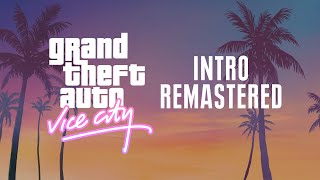 Grand Theft Auto  Vice City  Intro Remastered  GTA Vice City  GTA VI  NJMODS [upl. by Tneicniv895]