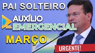 ATENÇÃO AUXÍLIO EMERGENCIAL RETROATIVO PAI SOLTEIRO DO CADASTRO ÚNICO E AUXÍLIO BRASIL DE R 3000 [upl. by Tima]