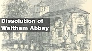 23rd March 1540 Waltham Abbey in Essex became the last abbey to be dissolved under Henry VIII [upl. by Downing]