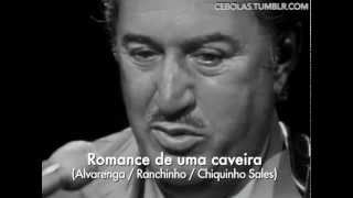 Alvarenga e Ranchinho  Romance de Uma Caveira [upl. by Akirea]