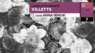 Villette czII 07  Charlotte Brontë  Audiobook po polsku [upl. by Nevag804]