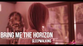 Bring Me The Horizon  Sleepwalking Sub Español e Ingles [upl. by Nnairek]