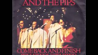 Gladys Knight amp The Pips  Come Back And Finish What You Started [upl. by Adaval855]