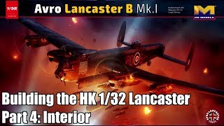 HK Models 132 Lancaster  Part 4  Cockpit amp Interior [upl. by Nassi730]