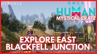 Explore East Blackfell Junction Mystical Crate CBT3 OnceHuman oncehumanbeta OnceHumanBeta [upl. by Enylekcaj]