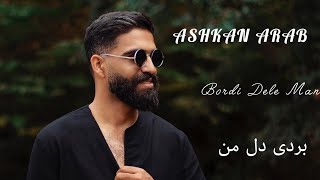 Ashkan Arab  Bordi Dele Man  اشکان عرب  بردی دل من Rimex Alpha DJ 234 [upl. by Adnoyek596]