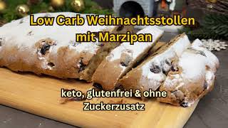 Low carb Stollen Weihnachtsstollen Genuss ohne Reue in der Weihnachtszeit [upl. by Trauner]