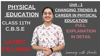 PE CLASS 11TH UNIT 1 ll CHANGING TRENDS AND CAREER IN PHYSICAL EDUCATION IN DETAIL ll TERM 1 llCBSE [upl. by Alrac165]