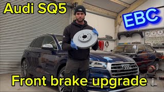 Upgrading the front brakes on the Audi SQ5 with EBC discs and blue stuff pads  How to DIY guide [upl. by Eizle]