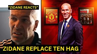 Zidane REACTION on moving to Manchester United to replace TEN HAG as INEOS Starts discussion [upl. by Nylrebmik119]