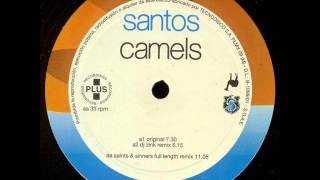 Santos  Camels Dj Zinc Remix [upl. by Hewett160]